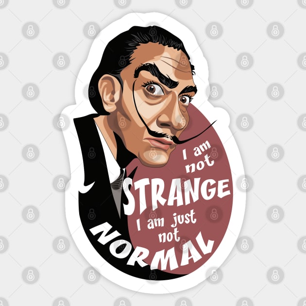 I am not strange Sticker by Tiro1Linea